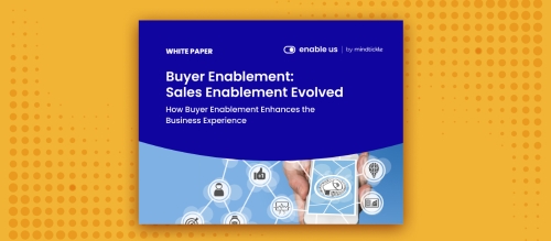 Buyer Enablement: Sales Enablement Evolved